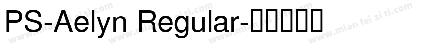 PS-Aelyn Regular字体转换
